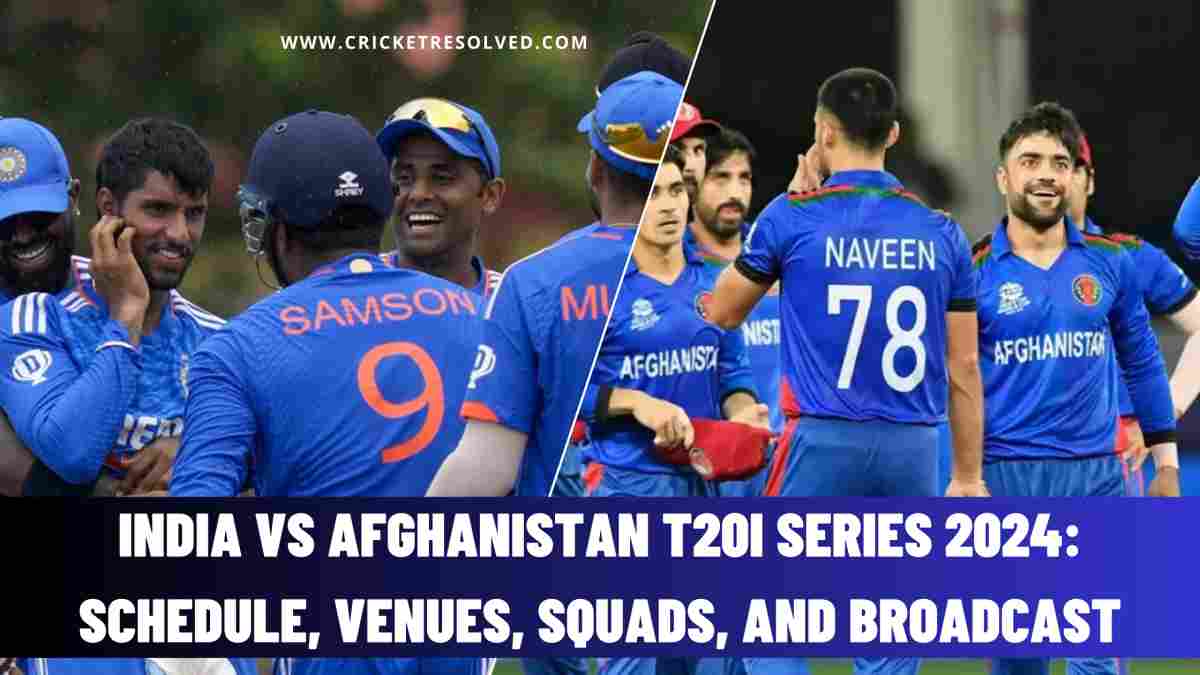 India vs Afghanistan T20I Series 2024 Schedule, Venues, Squads, and