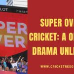 Super Over in Cricket