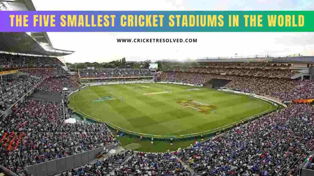 Smallest Cricket Ground