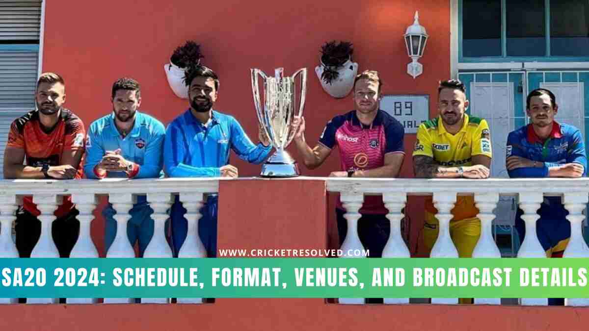 SA20 2024 Schedule, Format, Venues, and Broadcast Details Cricket