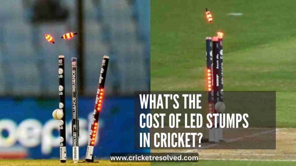What's the Cost of LED Stumps in Cricket?