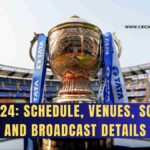 IPL 2024: Schedule, Venues, Squads, and Broadcast Details