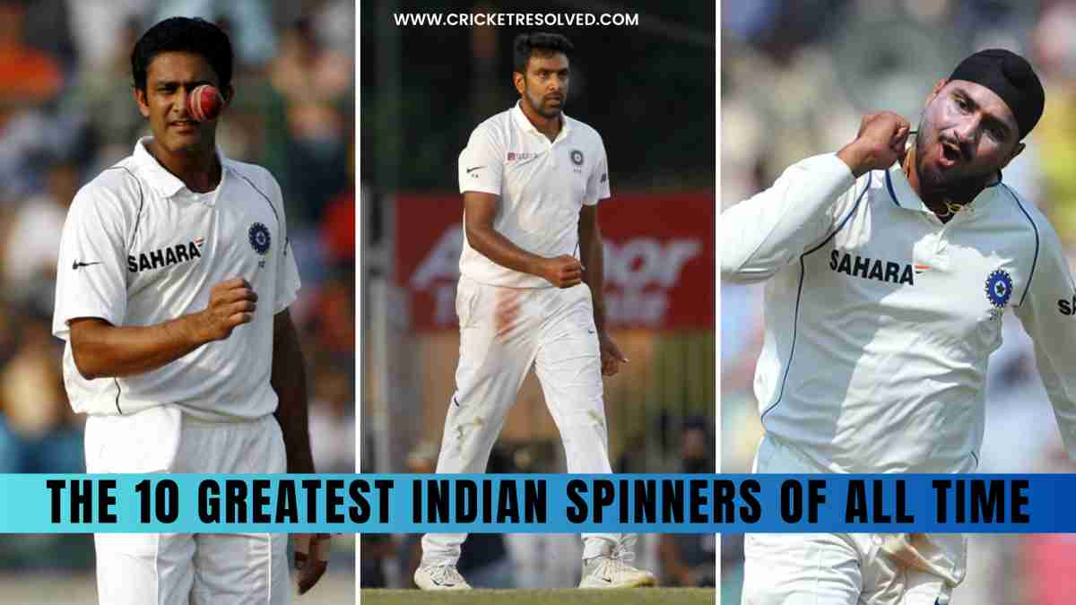 The 10 Greatest Indian Spinners of All Time