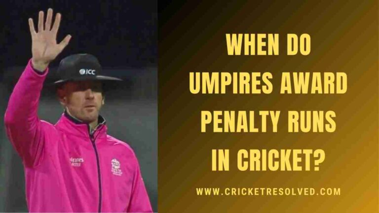 When do Umpires Award Penalty Runs in Cricket?