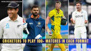 List: Cricketers to Play 100+ Matches in Each Format