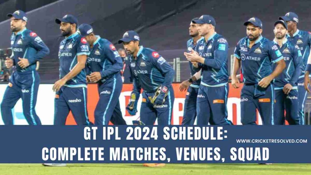 GT IPL 2024 Schedule: Gujarat Titans Complete Matches, Venues, Squad