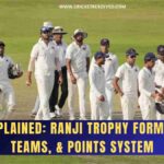 Explained: Ranji Trophy Format, Teams, & Points System