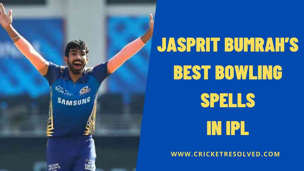 The 5 Best Bowling Spells of Jasprit Bumrah in IPL - Cricket Resolved