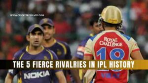 The 5 Fierce Rivalries in IPL History