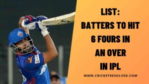 List: Batters to Hit 6 Fours in an Over in IPL
