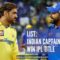 List: Indian Captains to Win IPL Title