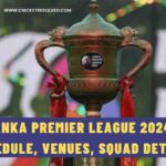 Lanka Premier League 2024: LPL Schedule, Venues, Squad Details