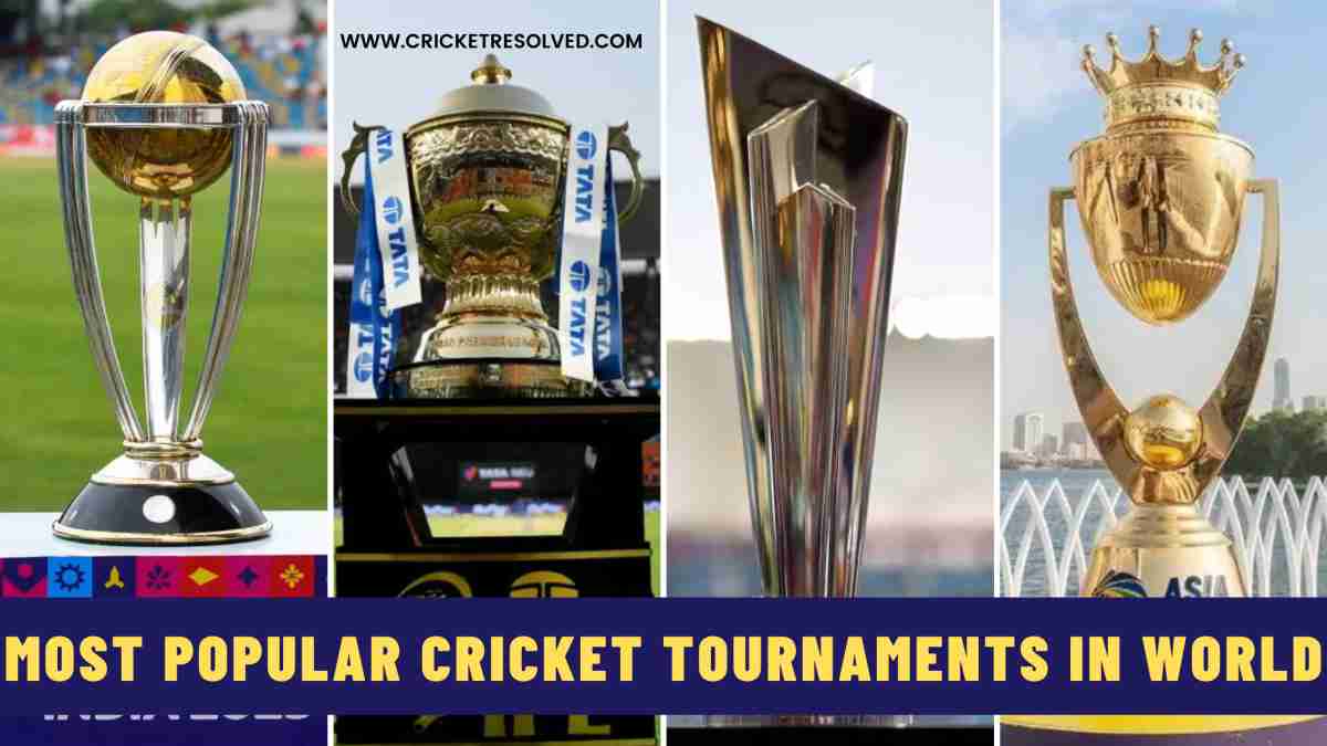 Top 4 Most Popular Cricket Tournaments in the World