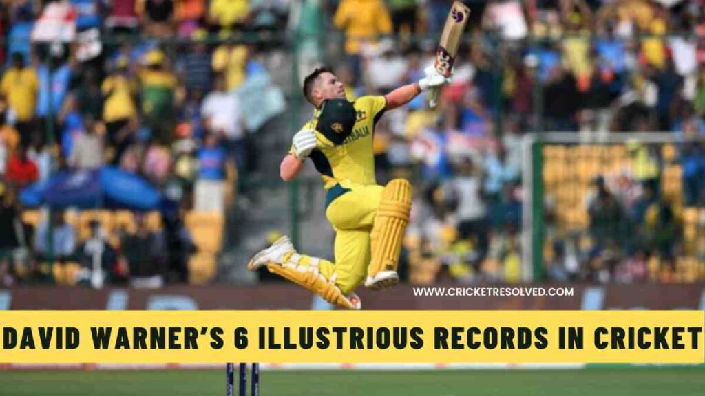 David Warner’s 6 Illustrious Records in International Cricket