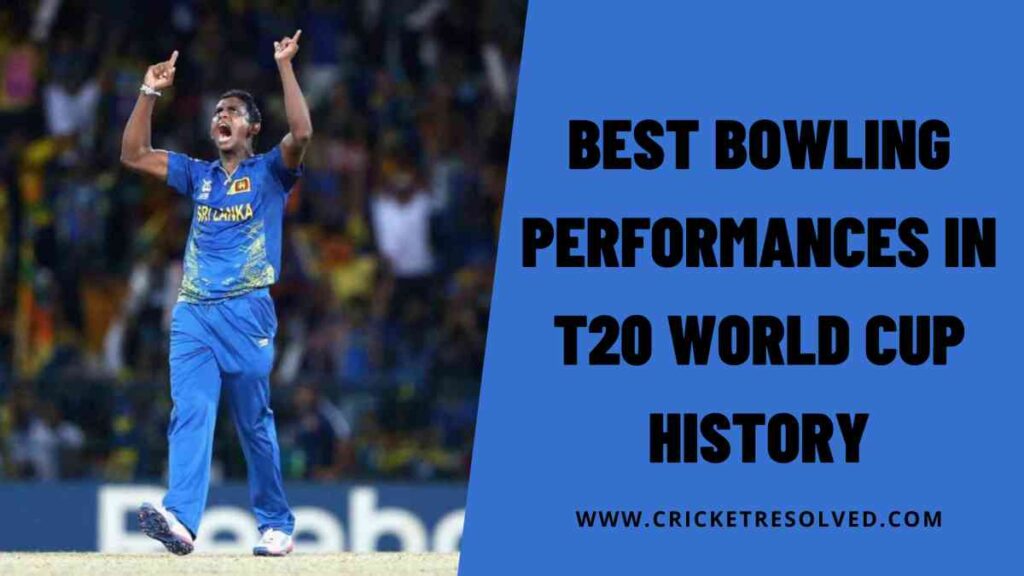 The 5 Best Bowling Performances in T20 World Cup History