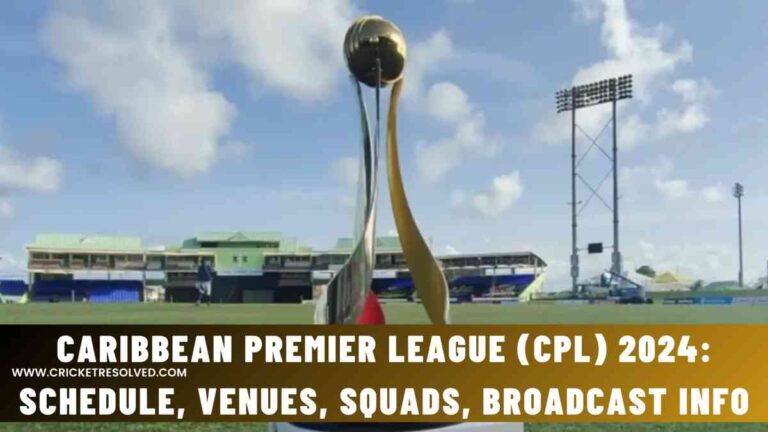 Caribbean Premier League (CPL) 2024 Schedule