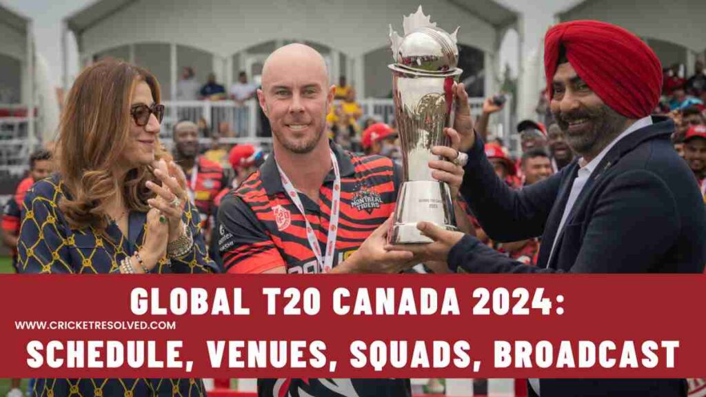 Global T20 Canada 2024: Schedule, Venues, Squads, Broadcast