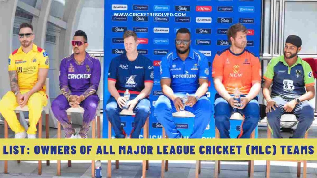 List: Owners of All Major League Cricket (MLC) Teams