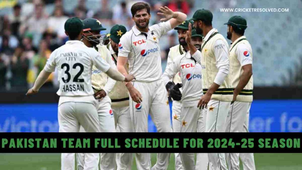Pakistan Men’s Cricket Team Full Schedule for 2024-25 Season