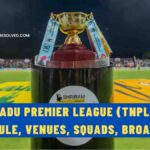 Tamil Nadu Premier League (TNPL) 2024: Schedule, Venues, Squads, Broadcast