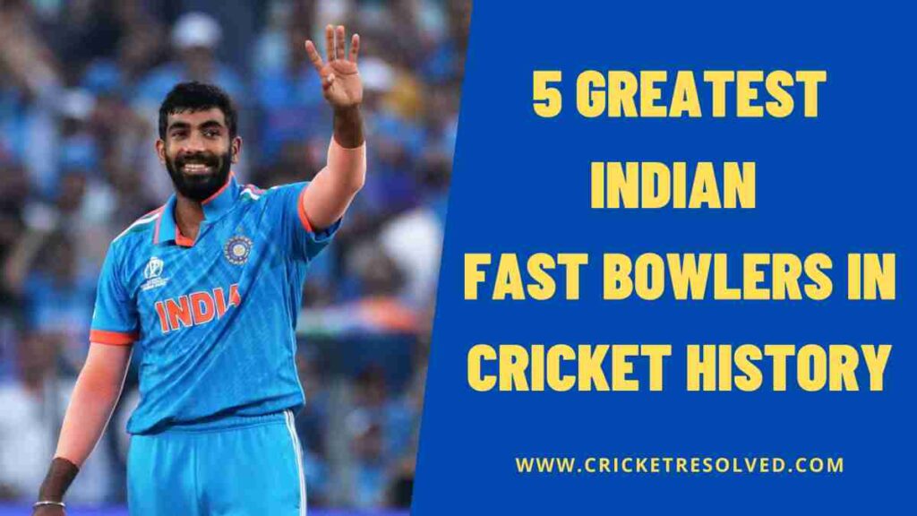 5 Greatest Indian Fast Bowlers in Cricket History