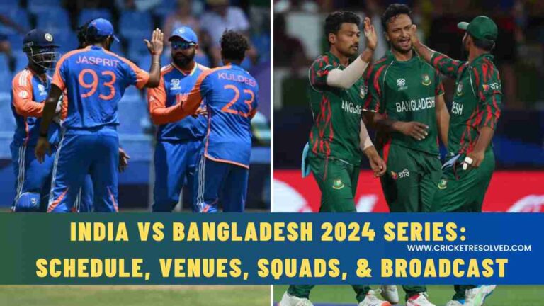 India vs Bangladesh 2024 Series: Schedule, Venues, Squads, & Broadcast Details