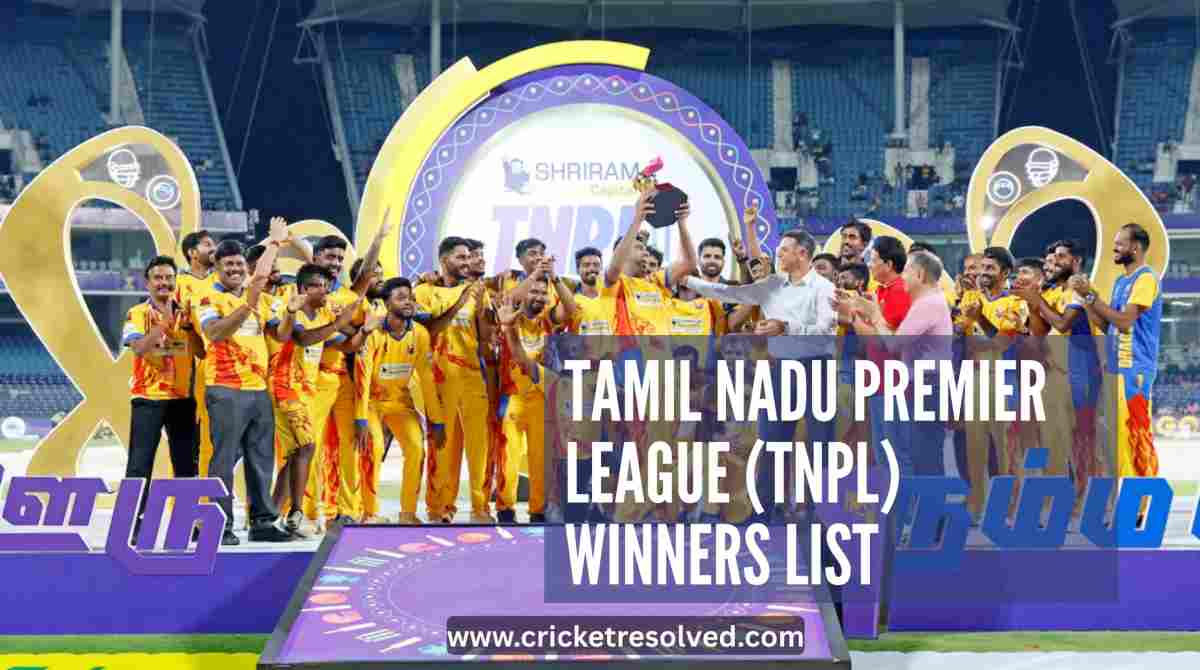 Tamil Nadu Premier League (TNPL) Winners List