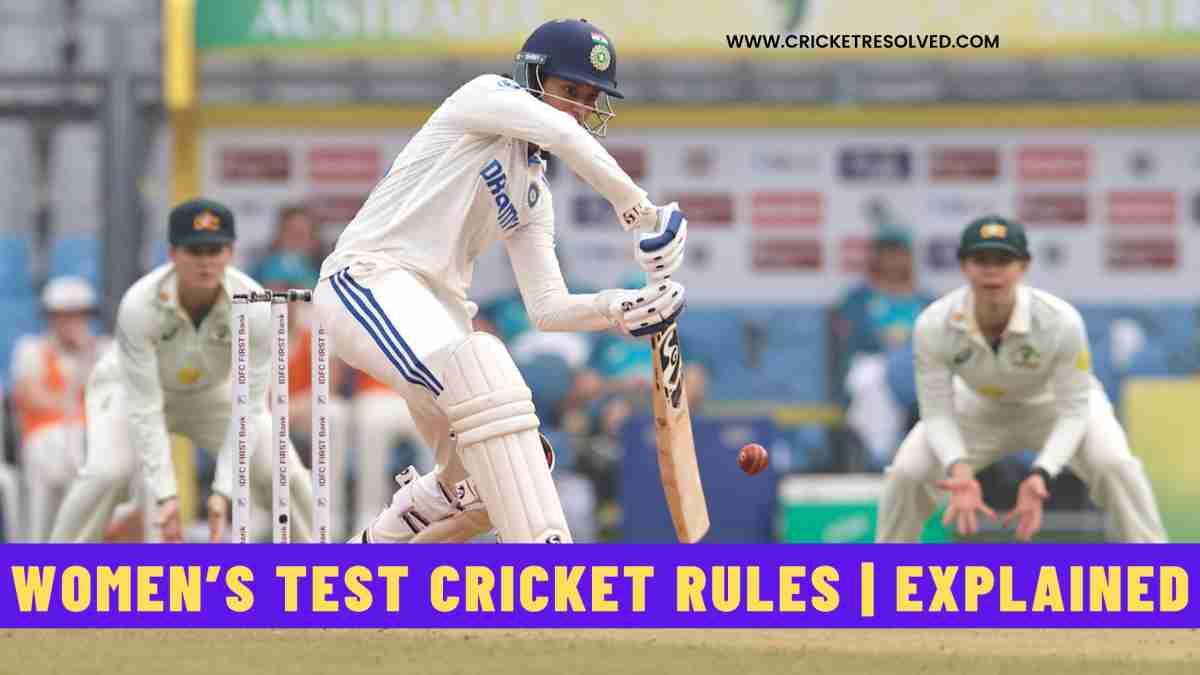 Women’s Test Cricket Rules | Explained