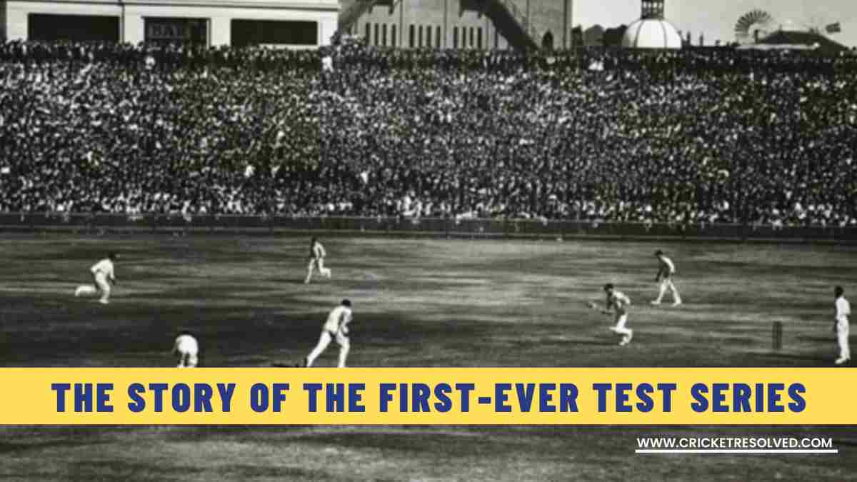 The Story of the First-Ever Test Series