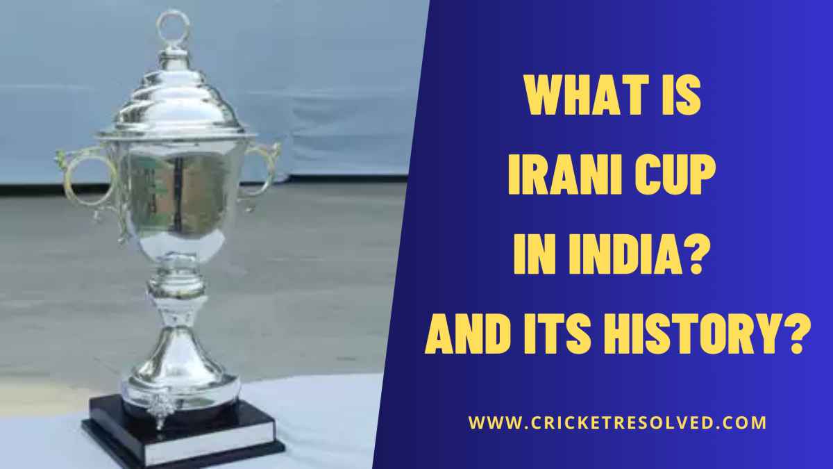 What is Irani Cup in India? And its History?