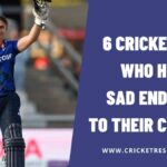 6 Cricketers Who had Sad Endings to their Careers