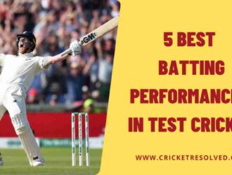 5 Best Batting Performances in Test Cricket