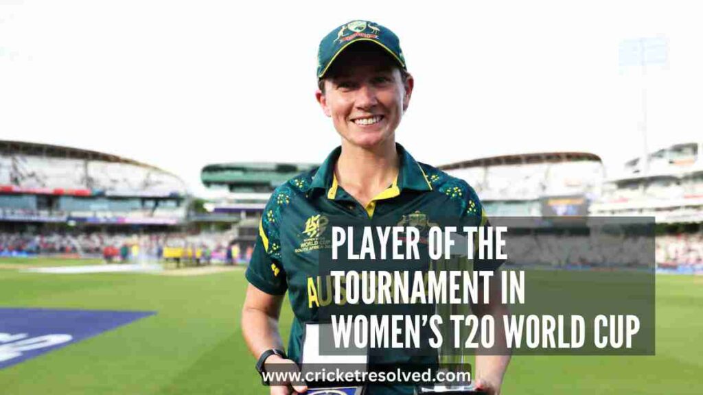 Player of the Tournament in Women’s T20 World Cup (All Editions)