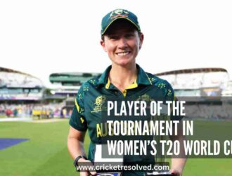Player of the Tournament in Women’s T20 World Cup (All Editions)