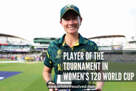 Player of the Tournament in Women’s T20 World Cup (All Editions)