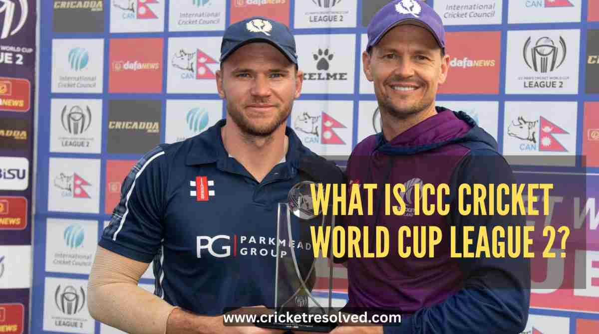 What is ICC Cricket World Cup League 2?