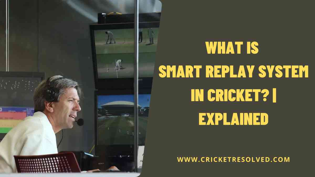 What is Smart Replay System in Cricket? | Explained