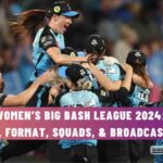 Women’s Big Bash League 2024: Schedule, Format, Squads, & Broadcast Details