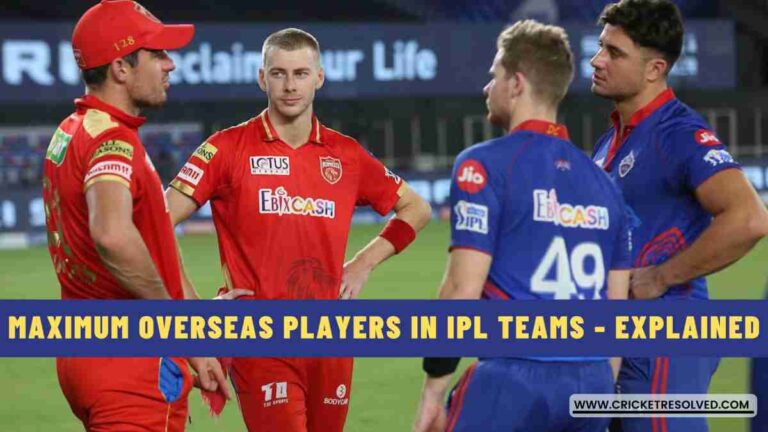 How Many Overseas Players Are Allowed in IPL Teams? - Explained