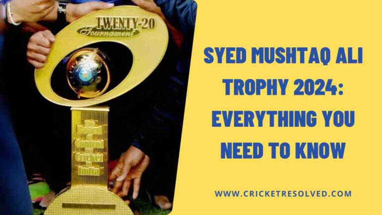 Syed Mushtaq Ali Trophy 2024: Everything You Need to Know