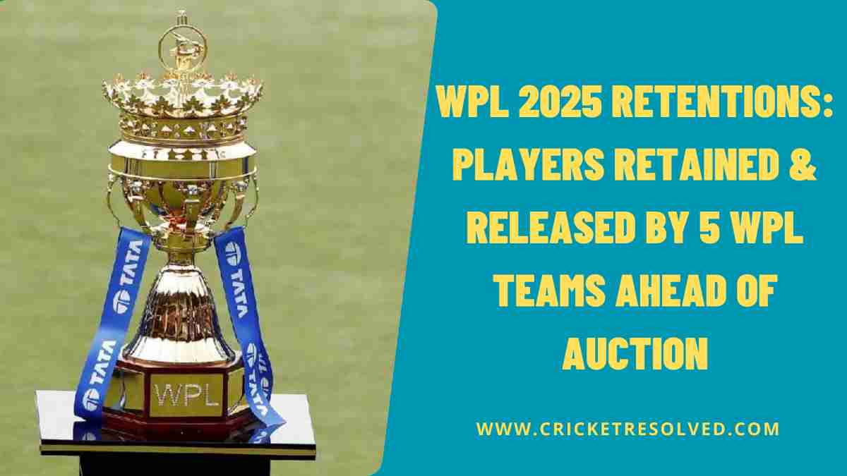 WPL 2025 Retentions: Players Retained & Released by 5 WPL Teams Ahead of Auction