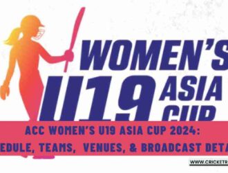 ACC Women’s U19 Asia Cup 2024: Schedule, Teams, Squads, Venues, & Broadcast Details