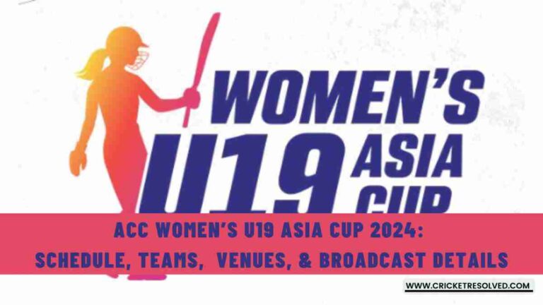 ACC Women’s U19 Asia Cup 2024: Schedule, Teams, Squads, Venues, & Broadcast Details