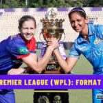 Women’s Premier League (WPL): Format and Teams - Explained