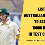 List: Australian Batters to Score 10000 Runs in Test Cricket