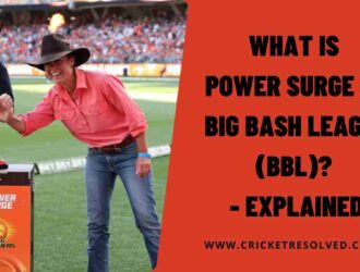 What is Power Surge in Big Bash League (BBL)? - Explained