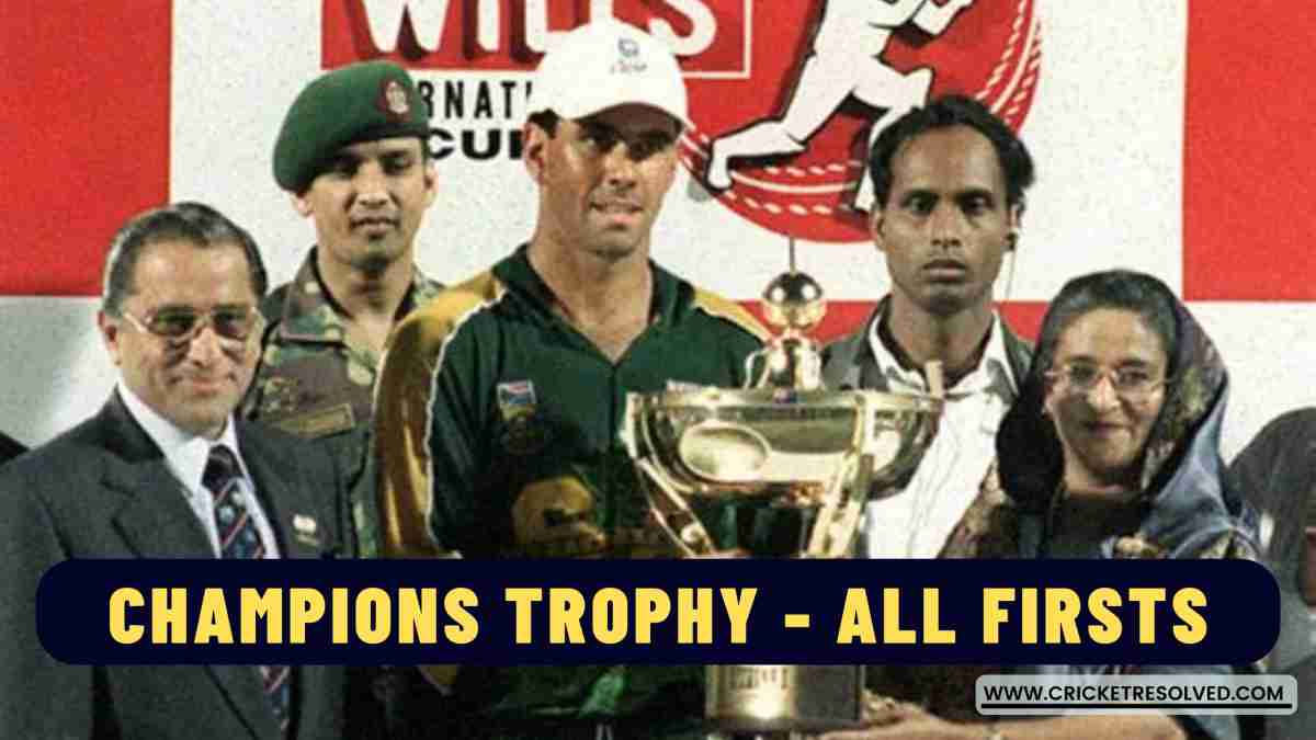 Champions Trophy - All Firsts