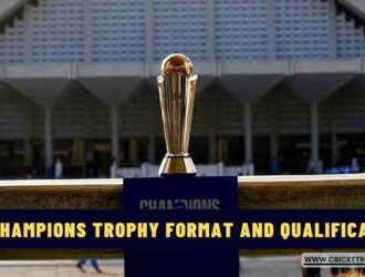 ICC Champions Trophy Format and Qualification - Explained