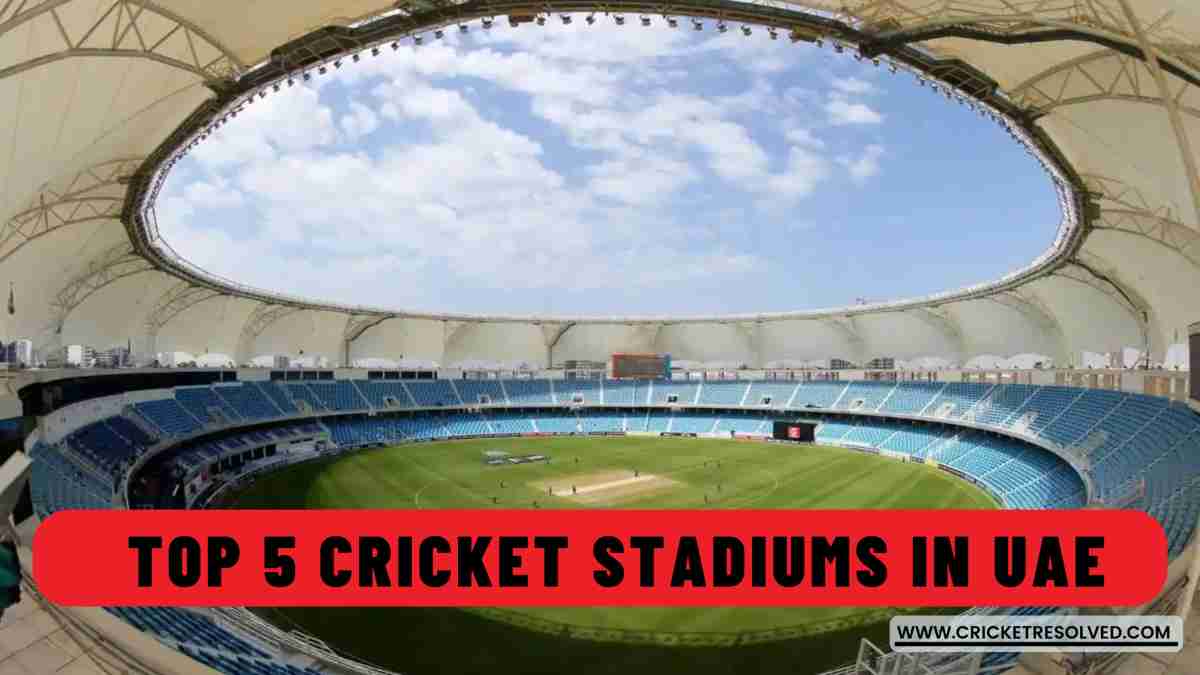 Top 5 Cricket Stadiums in UAE