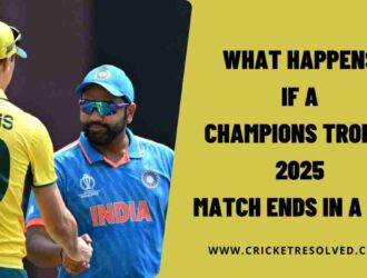 What Happens if a Champions Trophy 2025 Match Ends in a Tie?